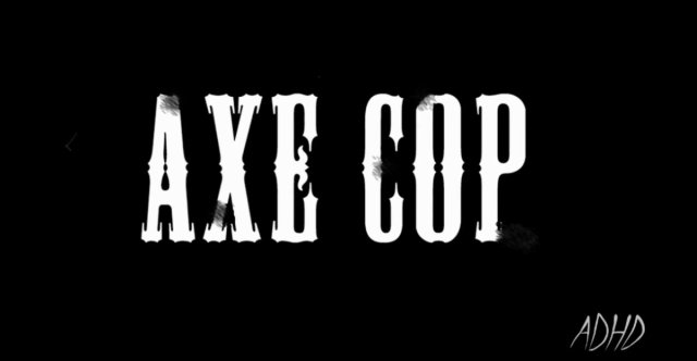 Axe Cop