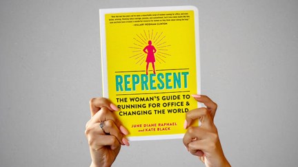 Represent The Woman's Guide to Running for Office and Changing the World