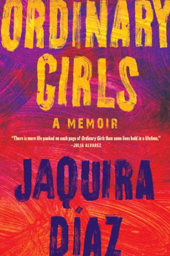 Ordinary Girls by Jaquira Diaz