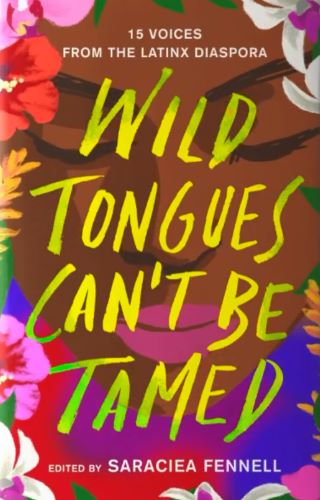 Wild Tongues Can't Be Tamed edited by Saraciea J Fennell