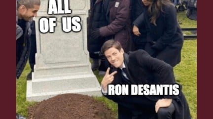 The meme of Grant Gustin (labeled Ron DeSantis) flashing a peace sign over a grave (labeled 