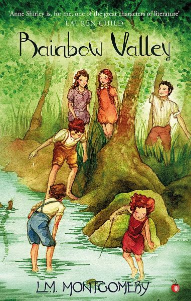 Cover of L. M. Montgomery's Rainbow Valley. A group of children with their trousers and skirts rolled up paddle in a stream in the forest.