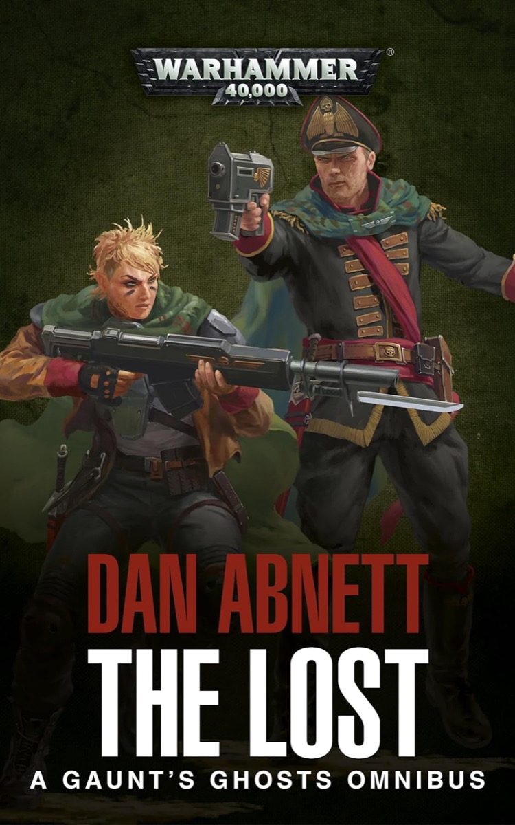 Two soldiers aim weapons on the cover of "The Lost- A Gaunt's Ghosts Omnibus"