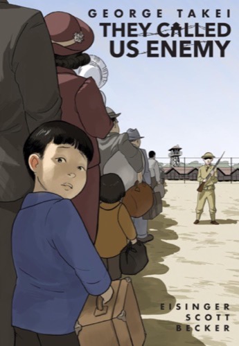 Cover art for George Takei's "They Called us The Enemy"