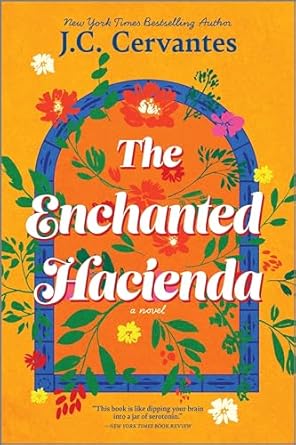 The cover for The Enchanted Hacienda by J.C. Cervantes