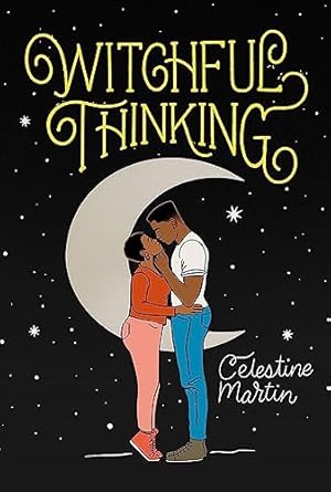 The cover for Witchful Thinking by Celestine Martin 