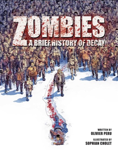 Cover art for "Zombies- A Brief History Of Decay" 