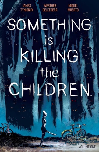 Cover art for "Something is Killing the Children Vol. 1"