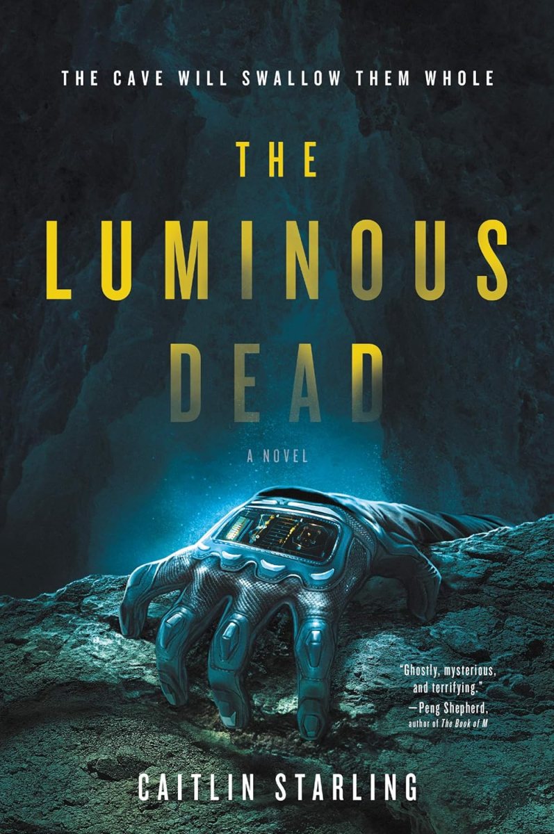 Cover art for "The Luminous Dead " by Caitlin Starling