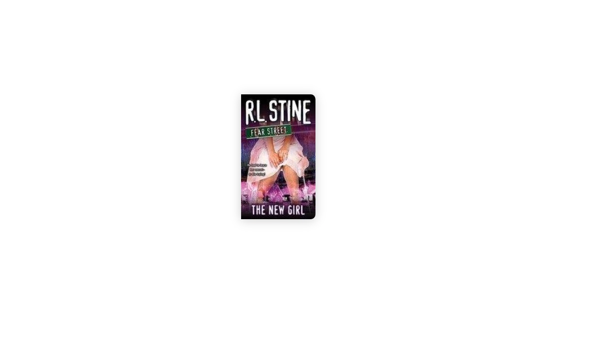 The New Girl by R.L. Stine. 