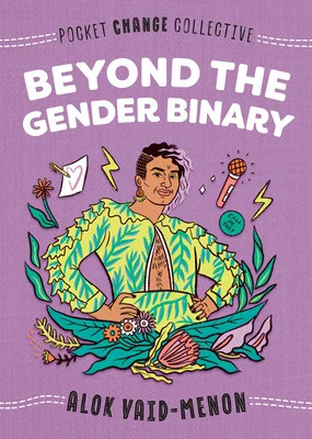 The cover for 'Beyond the Gender Binary' by Alok Vaid-Menon