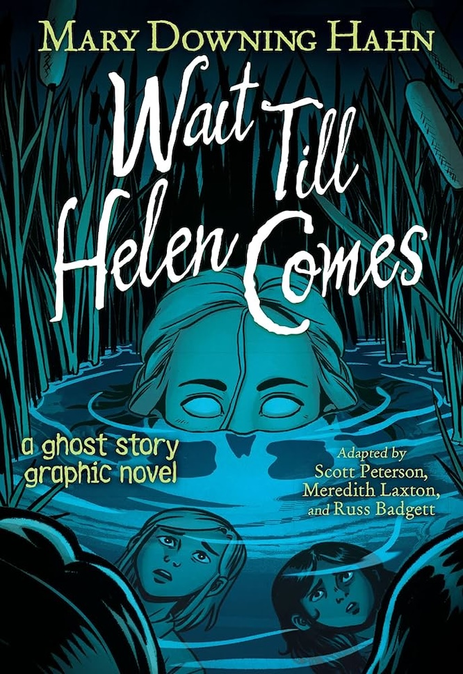 Cover art for "Wait Till Helen Comes Graphic Novel: A Ghost Story" shows a ghost coming up from the depths of a pond