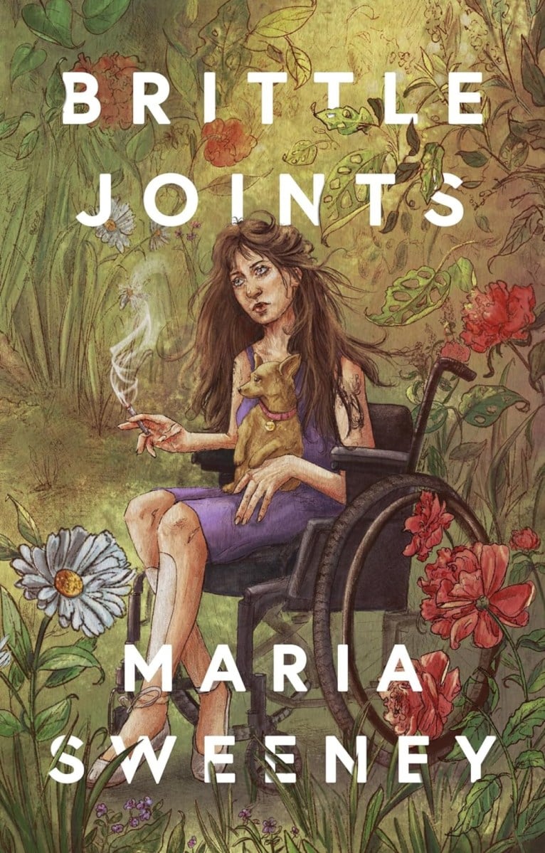 Brittle Joints by Maria Sweeney (Street Noise Books)